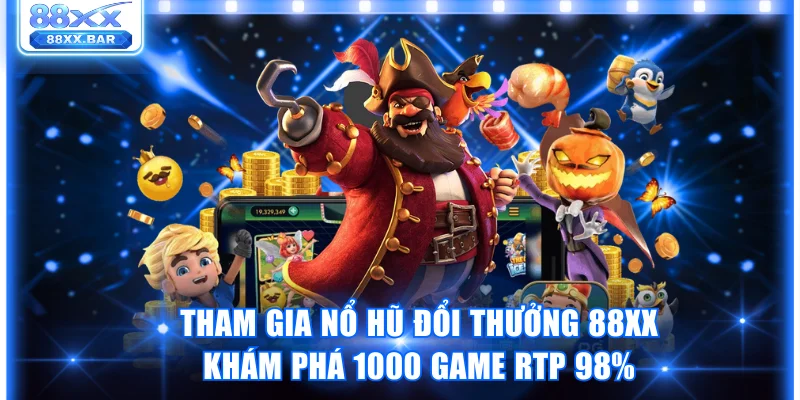 Nổ hũ đổi thưởng