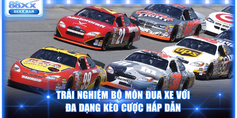 Trải nghiệm bộ môn đua xe với đa dạng kèo cược hấp dẫn